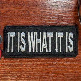 Unbranded It Is What It Is Patch Quotes Phrases Memes Words Embroidered Iron On 1.75x4"