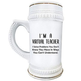 Im a Virtual Teacher Quarantine Pandemic Funny - Beer Stein Mug 22oz Ceramic Drinkware - Appreciation Gifts for Professor Teaching Assistant Distance Learning School Year Gag Idea - Solve Problems