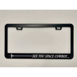 BLVD Swordfish See You Space Cowboy Laser Etched Stainless Steel License Plate Frame
