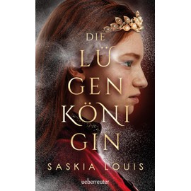 Die Lügenkönigin – Mitreißende Fantasy in opulenter Ausstattung: Hardcover mit Lesebändchen, als Extra nur in der 1. Auflage: Character Cards