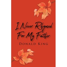 I Never Rhymed for My Father