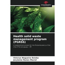 Health solid waste management program (PGRSS): A readjustment project for the Poliambulatory of the City of Foz do Iguaçu - PR