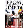 From the Days of Dirt
