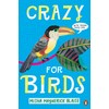Crazy for Birds