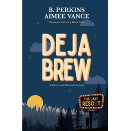 Deja Brew: Deadlights Cove, #2
