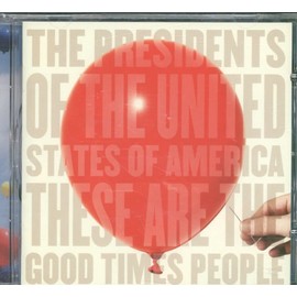 These Are The Good Times People