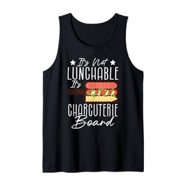 Charcuterie Artist Cheese Board Deck Making Charcuterie Tank Top