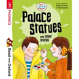 Read with Oxford: Stage 3 Biff, Chip & Kipper: Palace Statues & Other Stories