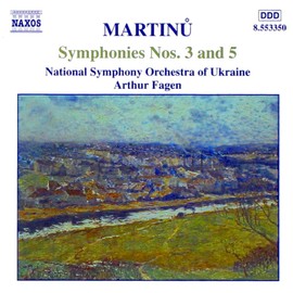 Martinu-Symphonies Nos 3 and 5