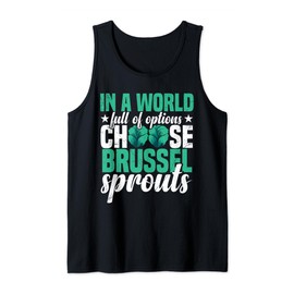 Brussel Sprouts Recipes Funny Ogranic Fresh Vegetable Food Tank Top
