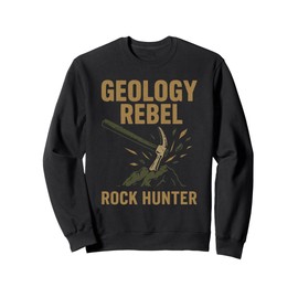 Rock Hound Geology Fossil Hunter Mineral Collector Gift Sweatshirt