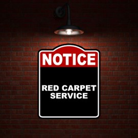 RED CARPET SERVICE Notice Red Black Aluminum Composite Sign 20 x 24 inches