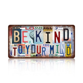 Vintage License Plate Wall Decor Be Kind To Your Mind Metal Tin Sign For Bar Home 12 x 6 Inches