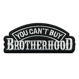 Patchwork Paradise You Can’t Buy Brotherhood Embroidered Iron-On Patch Biker Motorcycle