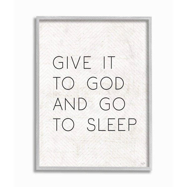 Stupell Industries Give it to God and Sleep Faith Based