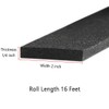 Foam Rubber Seal Strip -2" W x 1/4" T- Adhesive