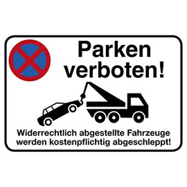 Parken verboten Aluminium Sign | 30 x 20 cm | "Parken verboten - Illegally parked vehicles are towed for a fee!" | 3 mm Aluminium Composite Plate