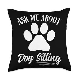 Dog Pet Sitting Doggy Pet Sitter Dog Daycare Dog Walker Throw Pillow