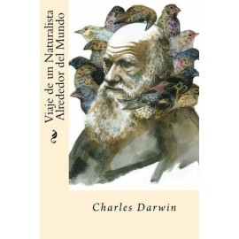Viaje De Un Naturalista Alrededor Del Mundo (Spanish Edition)