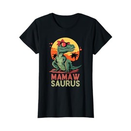 Fancy Grandma Mothers Day Birthday Christmas Gifts MamawSaurus Dino Dinosaur Mamaw-Saurus T-Rex Funny Trex T-Shirt