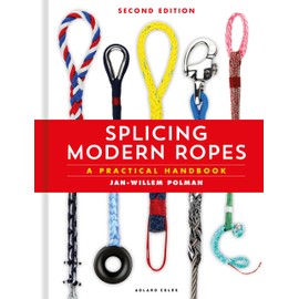 Splicing Modern Ropes 2nd edition: A Practical Handbook