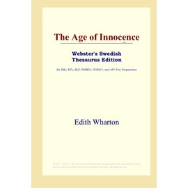 The Age of Innocence (Webster's Swedish Thesaurus Edition)