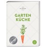 Gartenküche: Ob selbst geerntet oder frisch vom Markt: Über 140