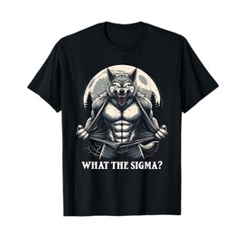 What The Sigma? Funny Alpha Wolf Werewolf Ripping T-Shirt