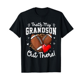 That's My Grandson Out There Funny Football Grandma T-Shirt