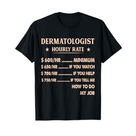 Dermatologist Skincare Nursing Dermatology Medical Assistant T-Shirt