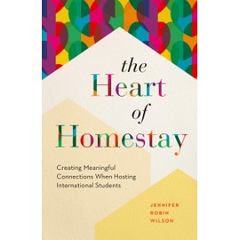 The Heart of Homestay: Creating Meaningful Connections When Hosting International Students