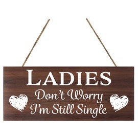 Funny Wedding Signs for Ring Bearer, Ladies Don't Worry I'm Still Single Wood Ring Bearer Sign for Wedding Ceremony, Brown