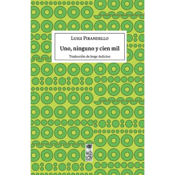 Uno, ninguno y cien mil (Spanish Edition)