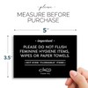 3.5x5 Inch Do Not Flush Feminine Hygiene Items, Wipes, Paper