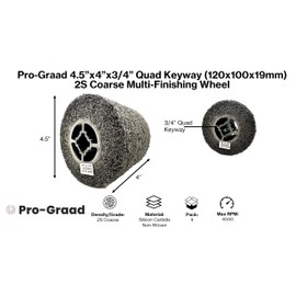 Pro-Graad Multi-Finishing Wheel 2S Coarse – 4.5” x 4” x 3/4” Quad Keyway (120x100x19mm) Silicon Carbide – for #3 Finish on Stainless Steel - Finishing Convolute Burnishing Abrasive Drawing Wheel Drum