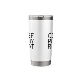 Coffee Prophy Repeat Dental Hygienist Stainless Steel Insulated Tumbler