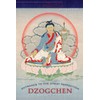 Entrance to the Great Perfection: A Guide to the Dzogchen