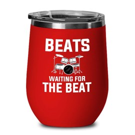 Drummer Red Edition Wine Tumbler 12oz - Beats waiting - Musician Percussionists Guitar Drum Composer Perform Instrument Player