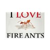 CafePress I Love Fire Ants Rectangle Magnet, 3"x2" Refrigerator Magnet