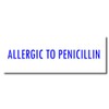 Doctor Stamp - Large Pre-Inked Allergic to Penicillin Stamp with