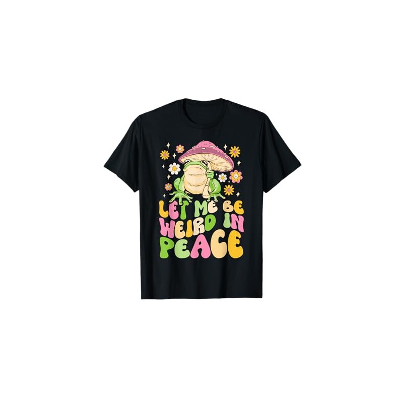 Let Me Be Weird In Peace Cute Goblincore Frog T-Shirt