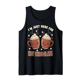 I'm Just Here For Hot Chocolate Marshmallow Cocoa Humor Tank Top