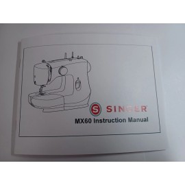 Singer MX60 Sewing Machine Owners Manual reproduction