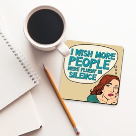 Dorothy Spring I Wish More People Were Fluent Funny Retro Sarcastic Coaster Square Drink Coaster Gift for Office Perfect Catches Sarcasm Gift for Friends and Coworkers