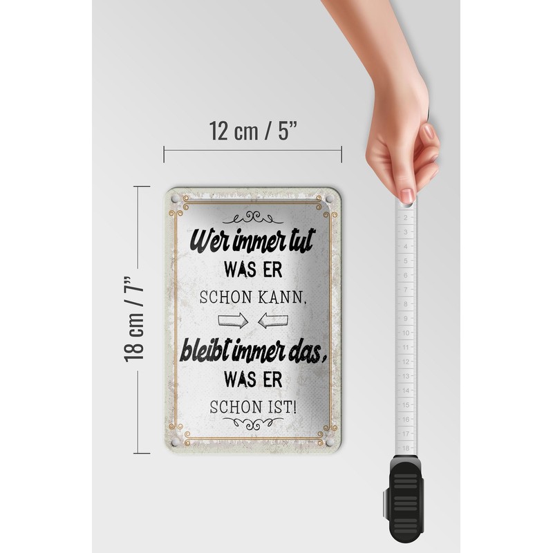 Femer Blechschild Spruch 12x18 cm Wer immer tut was er