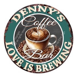 Chic Sign Denny’S Coffee Bar Love is Brewing Rustic Shabby Vintage Style Retro Kitchen Bar Pub Coffee Shop Man cave Garage Decor Mother's Father's Vanentines Day Gift Ideas