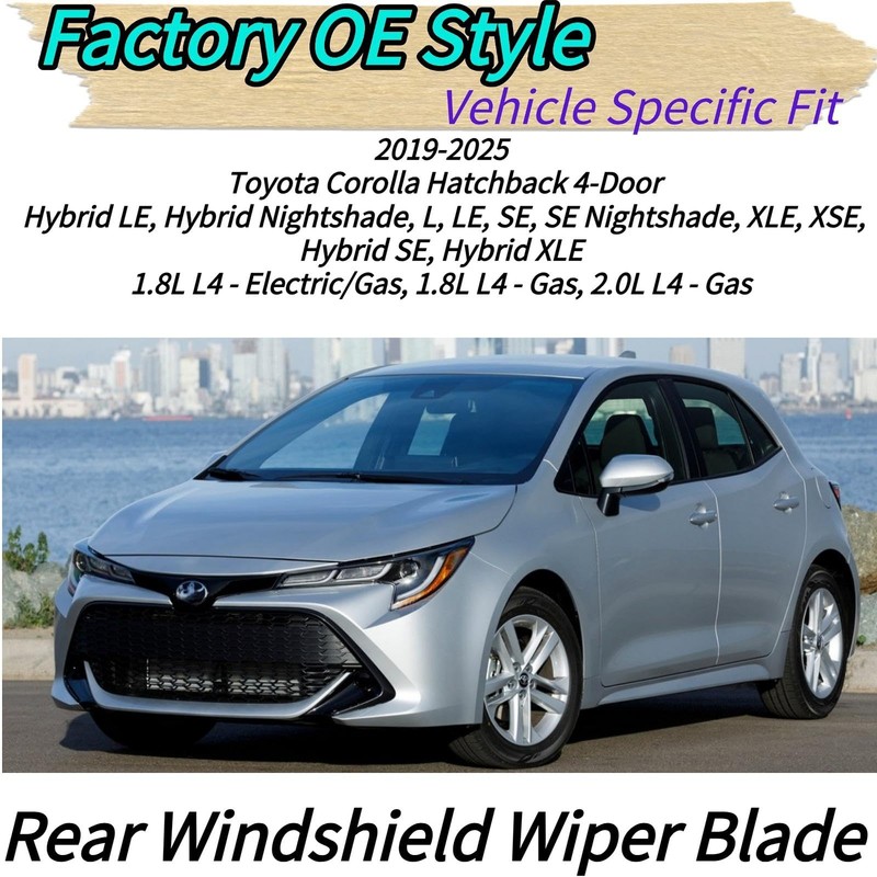Rear Wiper Blade for Toyota Corolla Hatchback 2019-2025 2024 2023