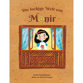 Die lockige Welt von Monir: Geschichten zum Vorlesen für Kinder ab 5 Jahre