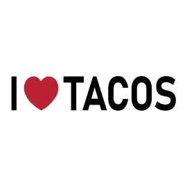 I Love Tacos Sticker Large 9" I Heart Taco Mexican Food Sticker