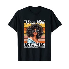 Virgo Girl I Am Who I Am Birthday Afro Black Womens T-Shirt